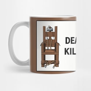 The Death Penalty Kills Innocent People Mug